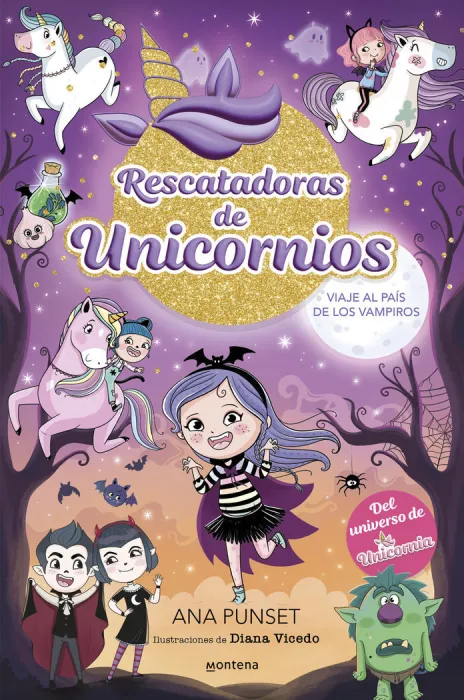 Rescatadoras de Unicornios 5 Viaje Al País de los Vampiros