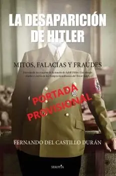 La Desaparición de Hitler