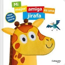 Mi Mejor Amiga Es una Jirafa