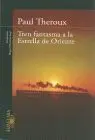 Tren Fantasma a la Estrella de Oriente
