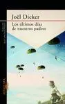 Últimos Días de nuestros Padres, los