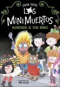 Los Minimuertos 1 Bienvenidos Al Otro Barrio