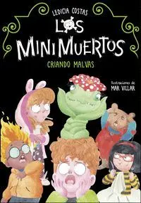 Los Minimuertos 2 Criando Malvas
