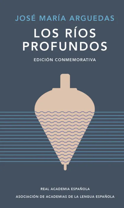 Los Ríos Profundos (Edición Conmemorativa)