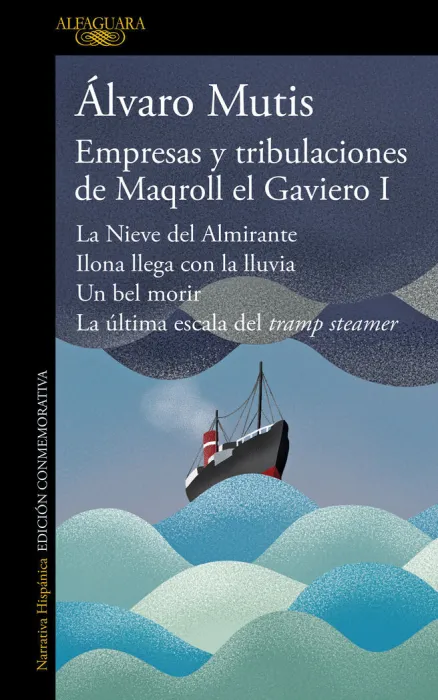 Empresas y Tribulaciones de Maqroll el Gaviero I