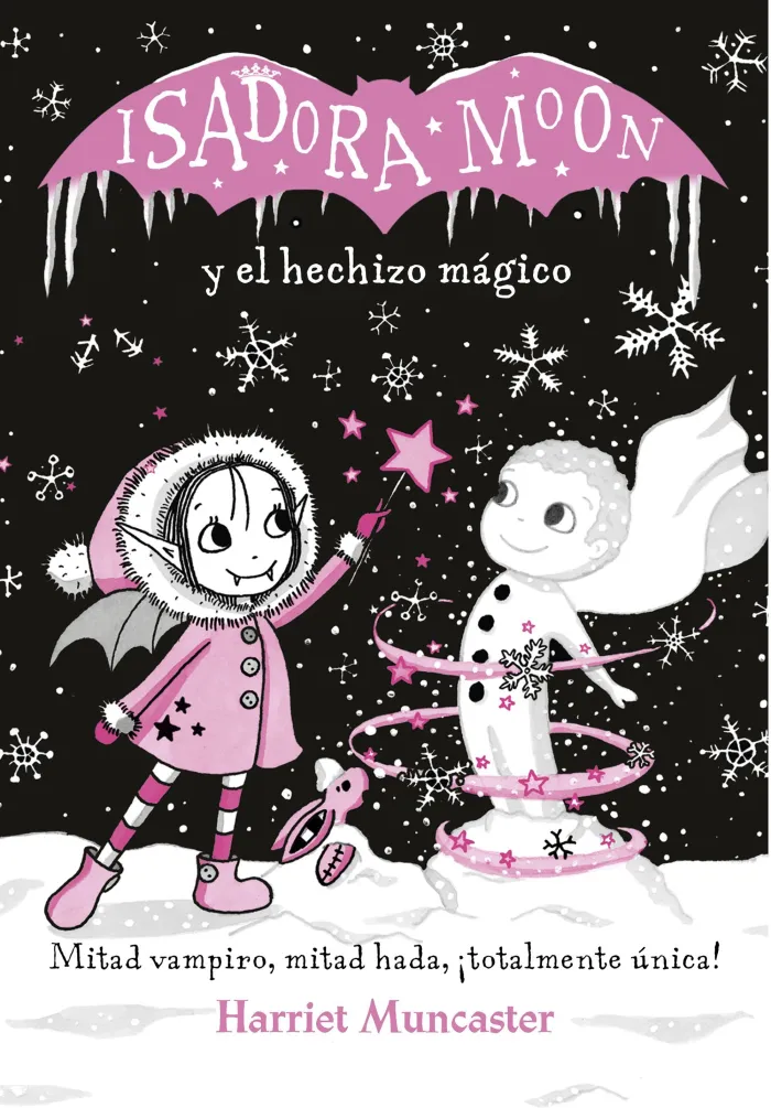 Isadora Moon y el Hechizo Mágico (Grandes Historias de Isadora Moon 1)
