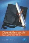 Diagnostico Escolar. Teorias, Ambitos y Tecnicas