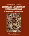Historia de la Literatura Hispanoamericana T. 1 de los Orígenes a la Emancipación