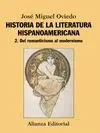 Historia de la Literatura Hispanoamericana T. 2 del Romanticismo Al Modernismo
