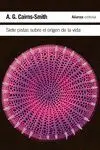 Siete Pistas Sobre el Origen de la Vida