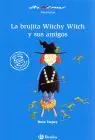 La Brujita Witchy Witch y Sus Amigos