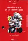 Superfantasmas en un Supermercado