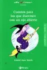 Cuentos para los que Duermen con un Ojo Abierto