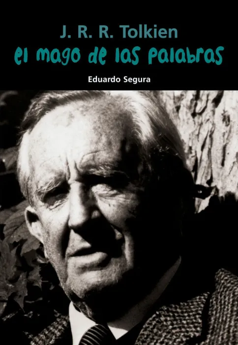Jrr Tolkien. El Mago de las Palabras
