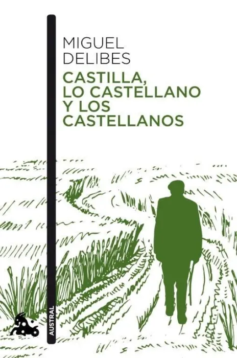 Castilla, lo Castellano y los Castellanos