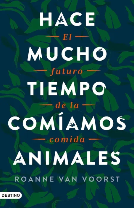 Hace Mucho Tiempo Comíamos Animales