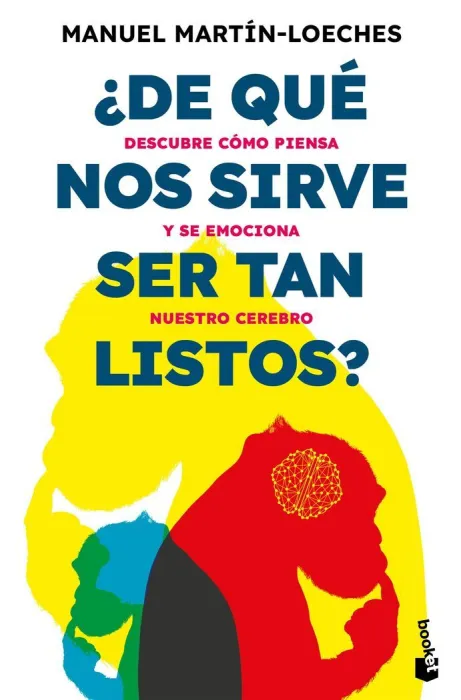 De qué nos Sirve Ser Tan Listos?