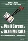 De Wall Street a la Gran Muralla. Estrategias para Invertir y