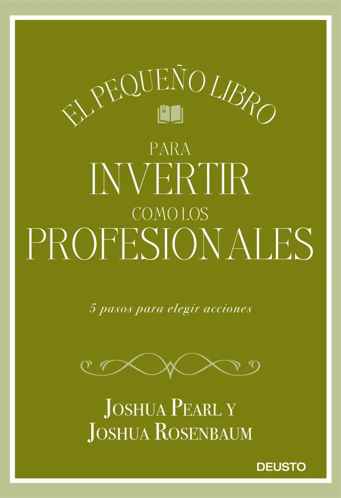 El Pequeño Libro para Invertir Como los Profesionales