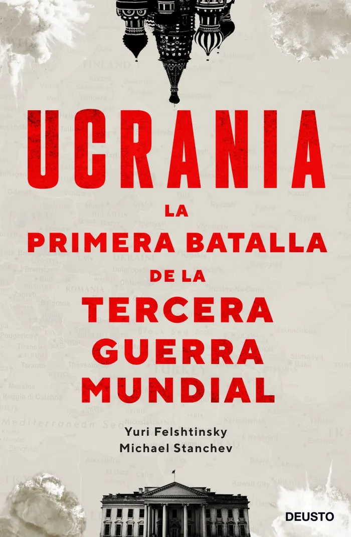 Ucrania: la Primera Batalla de la Tercera Guerra Mundial