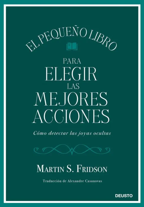 El Pequeño Libro para Elegir las Mejores Acciones