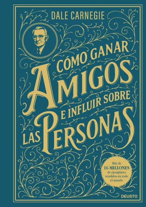 Cómo Ganar Amigos e Influir Sobre las Personas