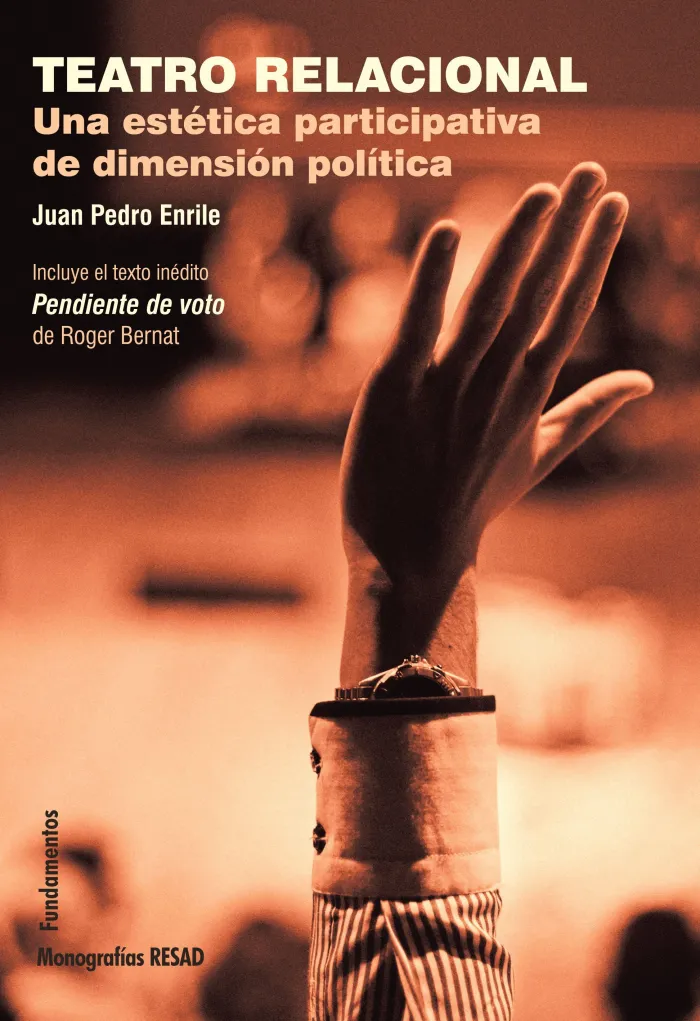 Teatro Relacional. Una Estetica Participativa de Dimension Politica