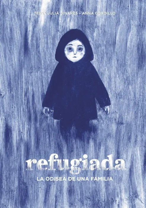 Refugiada. La Odisea de una Familia