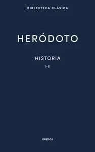 Historia. Libros I-Ii