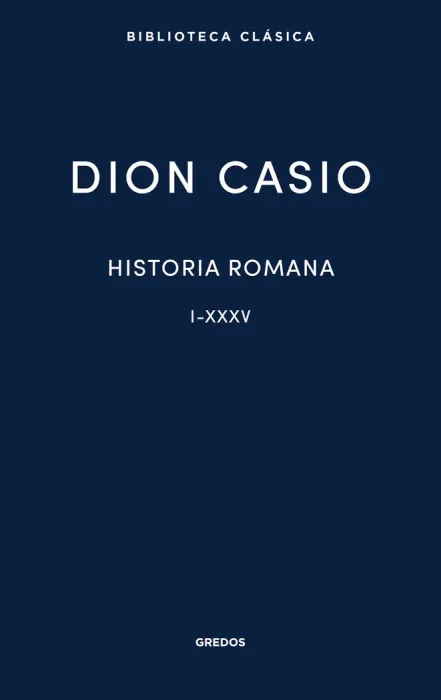Historia Romana. Libros I-Xxxv