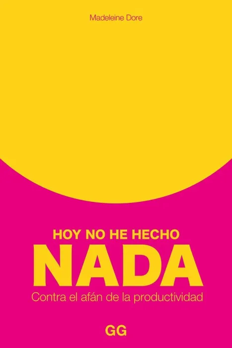 Hoy no He Hecho Nada