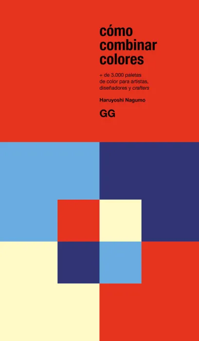 Como Combinar Colores: 3000 Paletas Color para Artistas, Diseñadores y Crafters