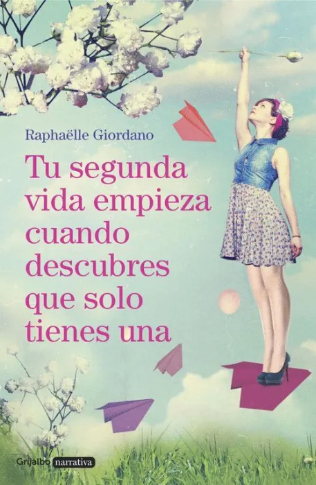 Tu Segunda Vida Empieza Cuando Descubres que Solo Tienes una