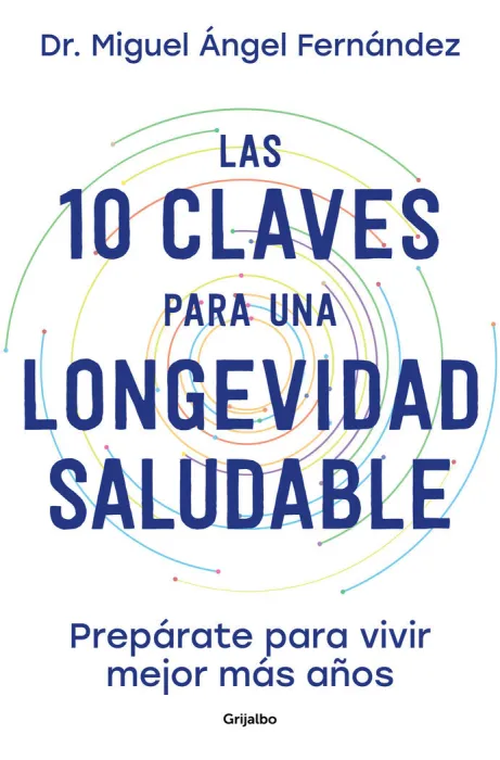 Las 10 Claves para una Longevidad Saludable