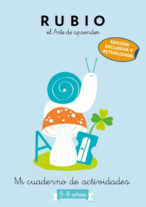 Mi Cuaderno de Actividades: 5 - 6 Años (Edición Exclusiva) (Rubio. El Arte de Ap