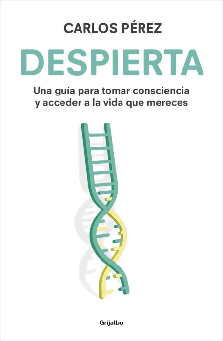 Despierta. Guia para Tomar Consciencia
