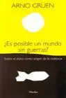 Es Posible un Mundo sin Guerras? Sobre el Dolor Como Origen de la
