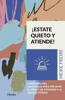 Estate Quieto y Atiende!