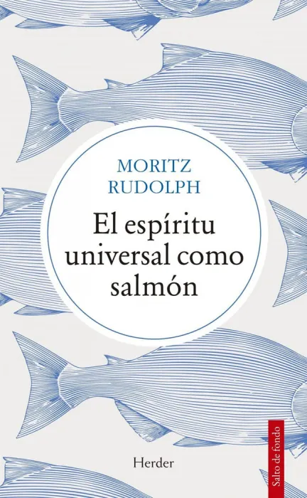 El Espíritu Universal Como Salmón