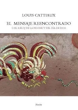 El Mensaje Reencontrado o el Reloj de la Noche y del Día de Dios