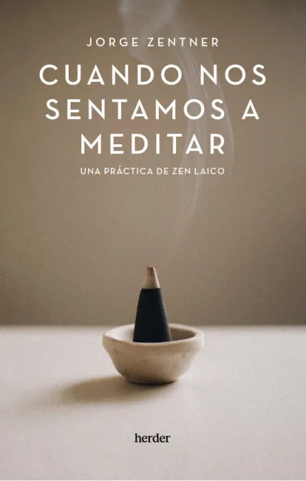 Cuando nos Sentamos a Meditar