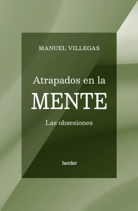 Atrapados en la Mente. Las Obsesiones