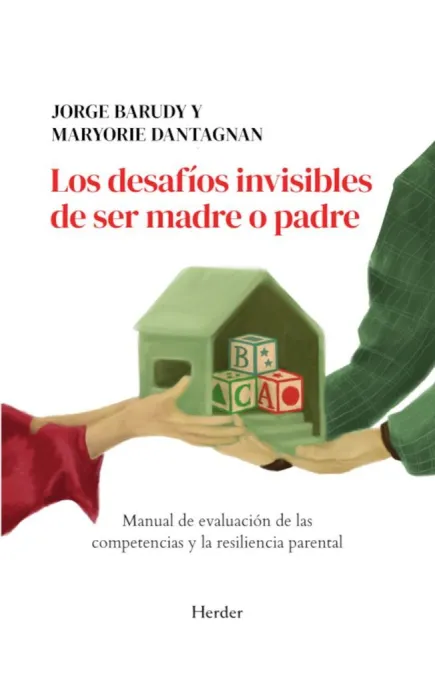 Los Desafíos Invisibles de Ser Madre o Padre