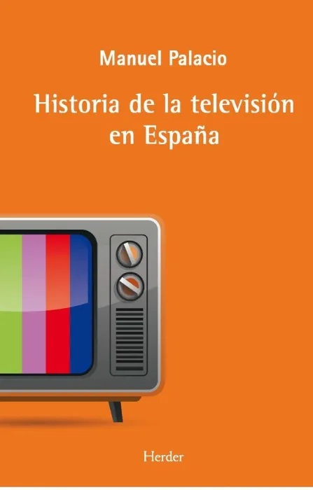 La Historia de la Televisión en España