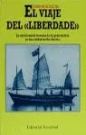 Viaje del Liberdade, el. La Emocionante Travesia de un Gran Marin