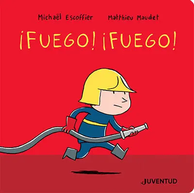 Fuego, Fuego!