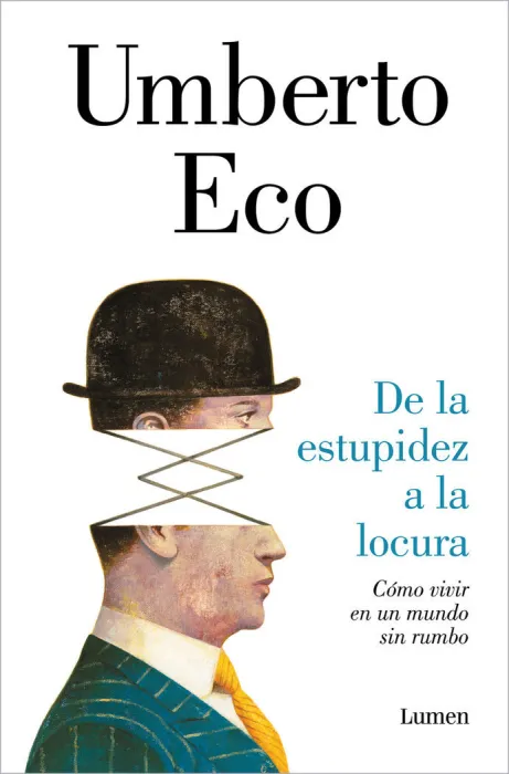 De la Estupidez a la Locura