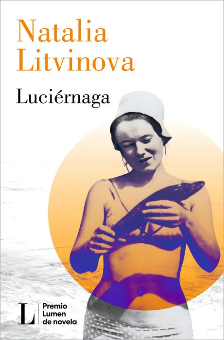 Luciérnaga (Premio Lumen de Novela 2024)