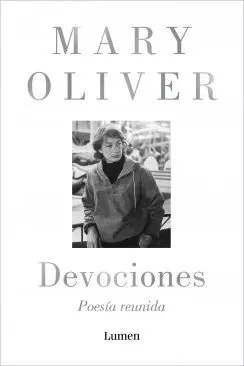 Devociones. Poesía Reunida