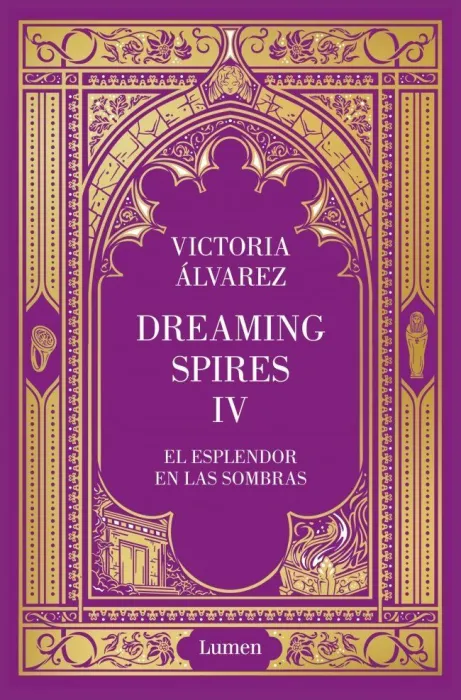 El Esplendor en las Sombras (Dreaming Spires Iv)